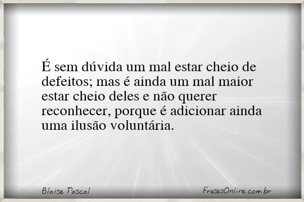 Frase de Blaise Pascal