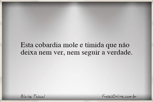 Frase de Blaise Pascal