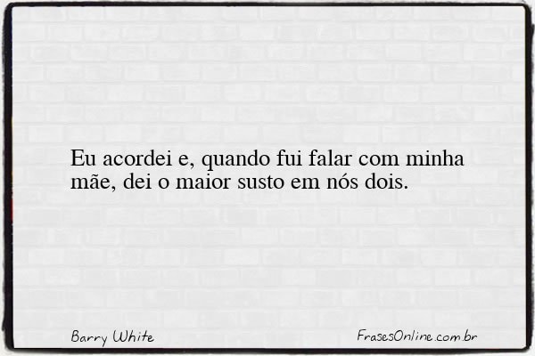 Frase de Barry White