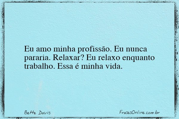 Frase de Bette Davis