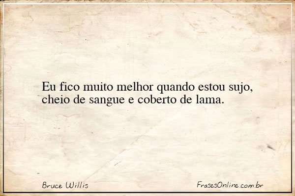 Frase de Bruce Willis