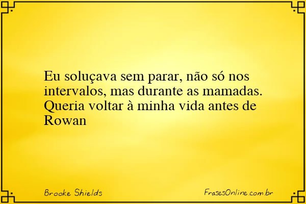 Frase de Brooke Shields