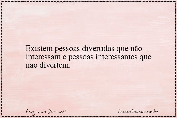 Frase de Benjamin Disraeli