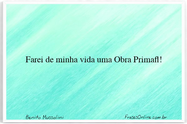 Frase de Benito Mussolini