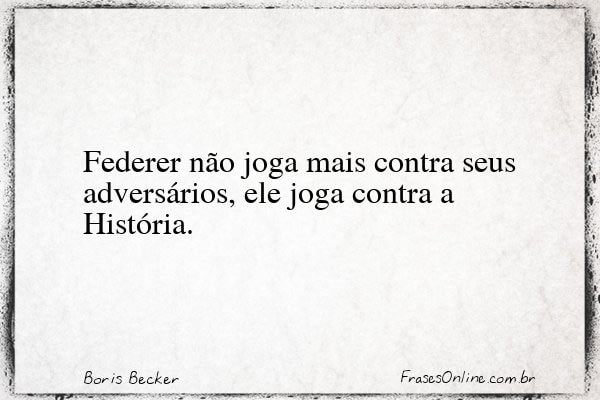 Frase de Boris Becker