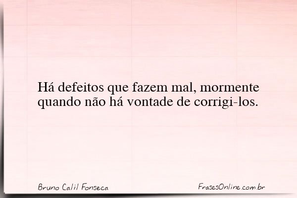 Frase de Bruno Calil Fonseca
