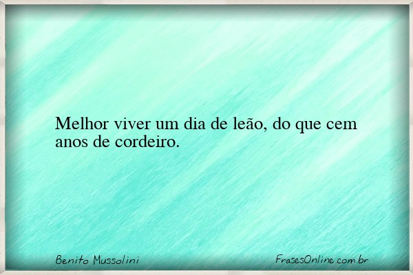 Frase de Benito Mussolini