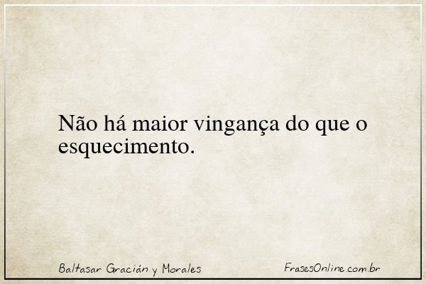 Frase de Baltasar Gracián y Morales