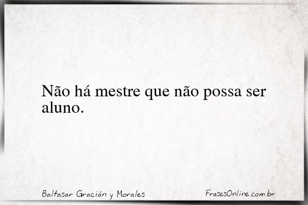 Frase de Baltasar Gracián y Morales