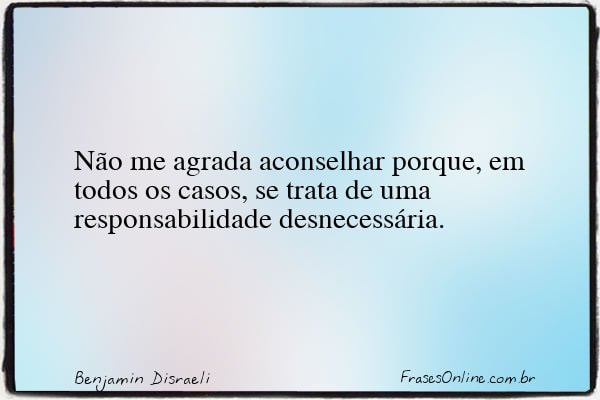 Frase de Benjamin Disraeli