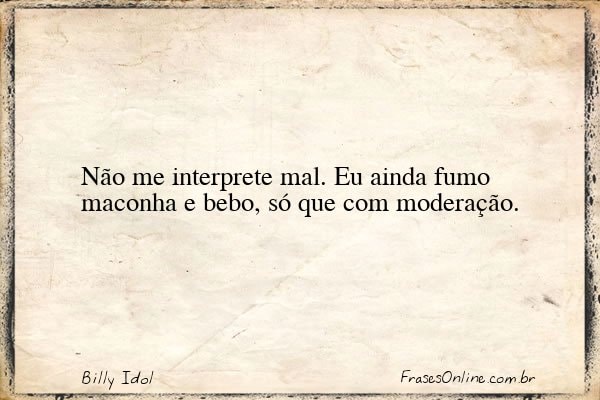 Frase de Billy Idol