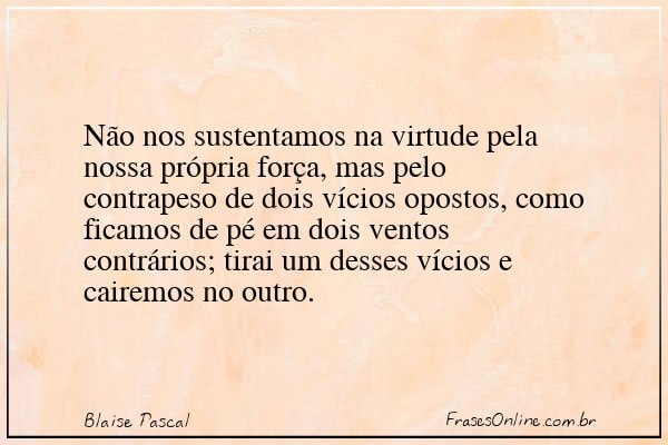 Frase de Blaise Pascal