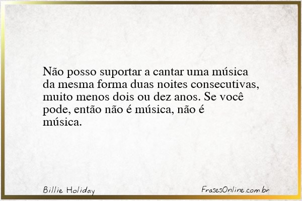 Frase de Billie Holiday