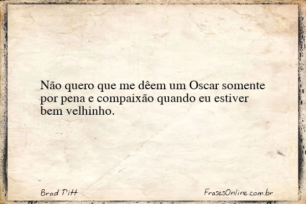 Frase de Brad Pitt
