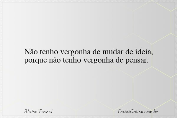 Frase de Blaise Pascal