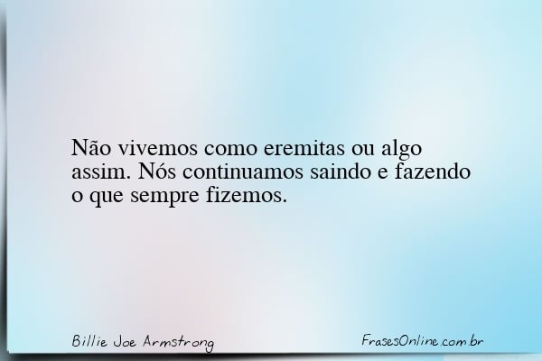 Frase de Billie Joe Armstrong