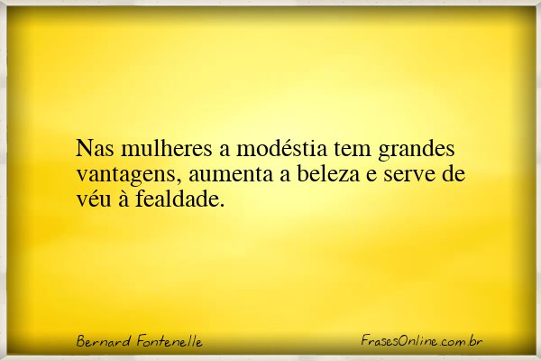Frase de Bernard Fontenelle