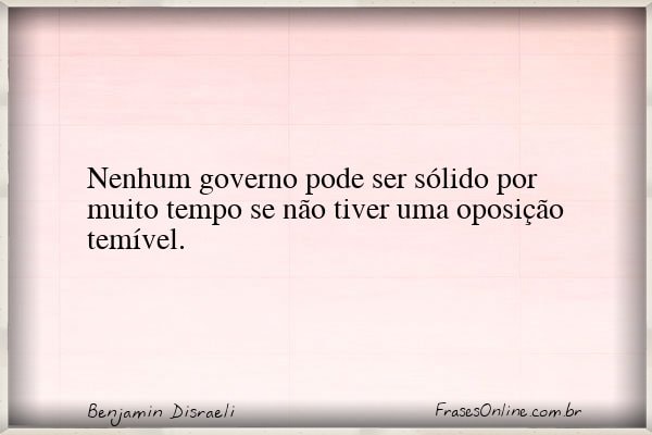 Frase de Benjamin Disraeli