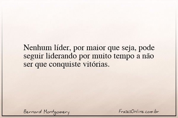 Frase de Bernard Montgomery
