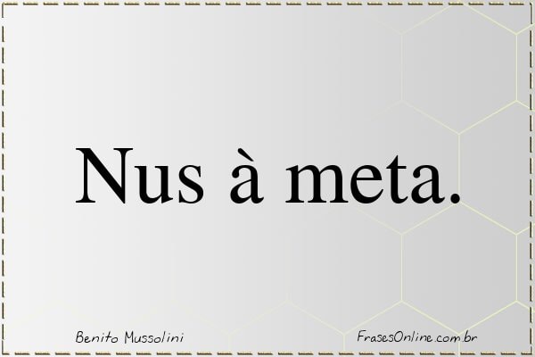 Frase de Benito Mussolini