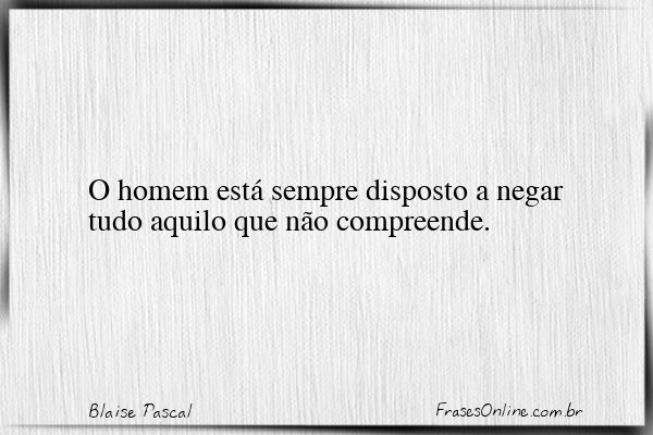 Frase de Blaise Pascal