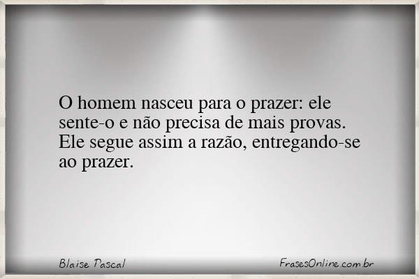 Frase de Blaise Pascal