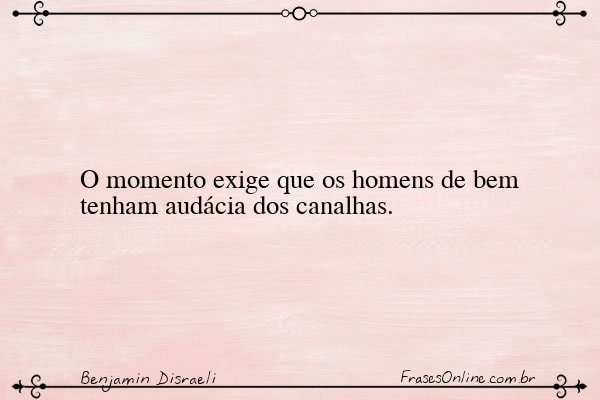 Frase de Benjamin Disraeli