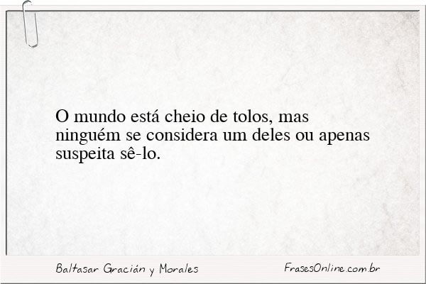 Frase de Baltasar Gracián y Morales