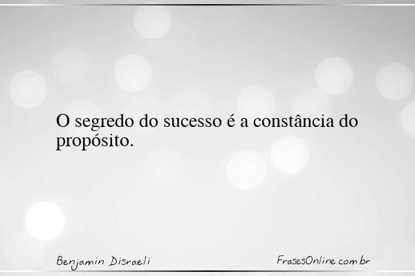 Frase de Benjamin Disraeli