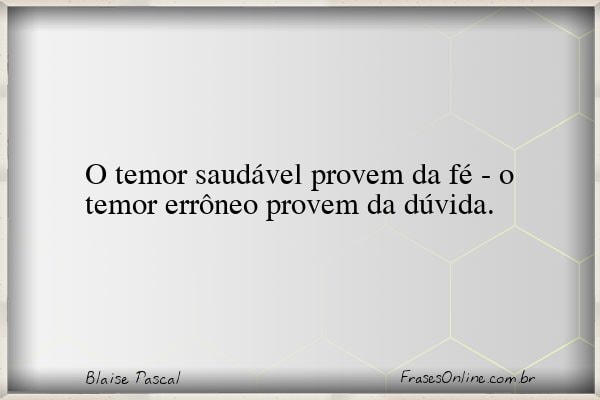 Frase de Blaise Pascal