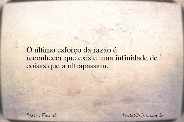 Frase de Blaise Pascal