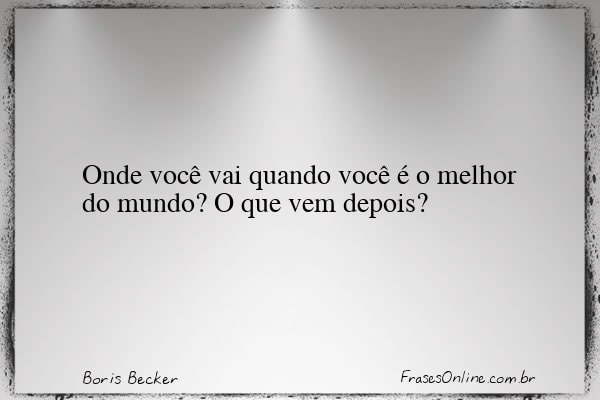 Frase de Boris Becker