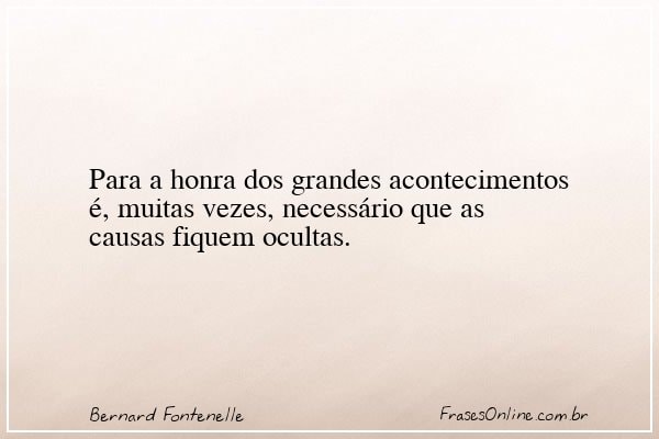 Frase de Bernard Fontenelle