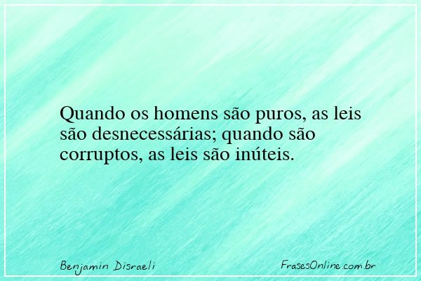 Frase de Benjamin Disraeli