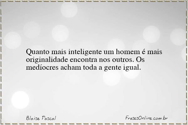 Frase de Blaise Pascal