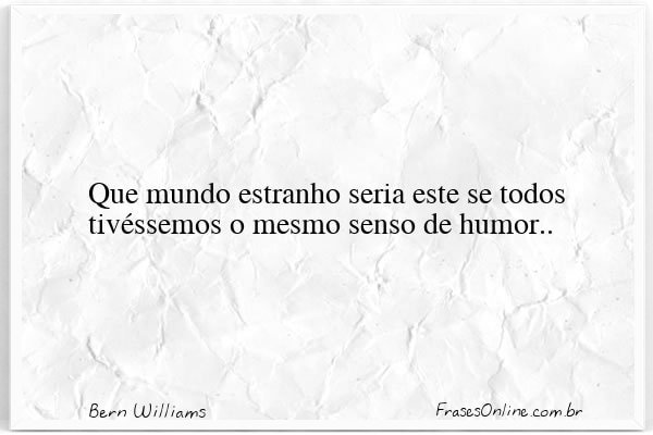 Frase de Bern Williams