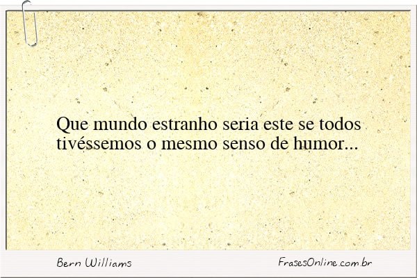 Frase de Bern Williams