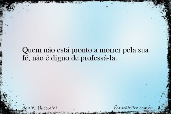 Frase de Benito Mussolini