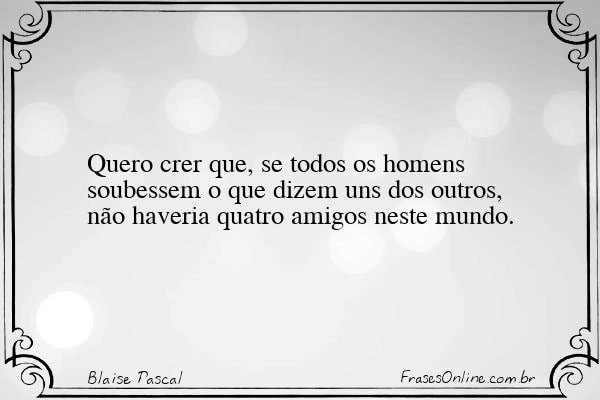 Frase de Blaise Pascal