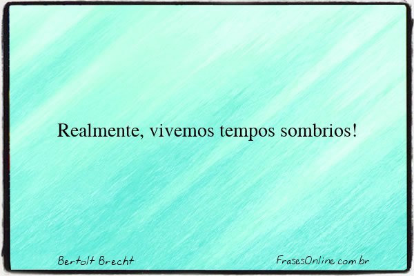 Frase de Bertolt Brecht