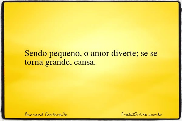 Frase de Bernard Fontenelle