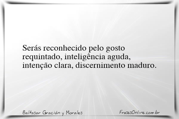 Frase de Baltasar Gracián y Morales