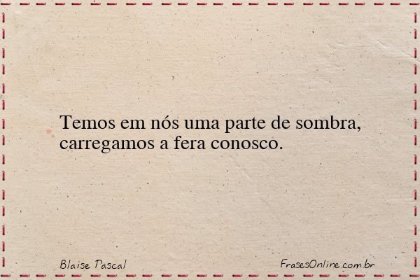 Frase de Blaise Pascal