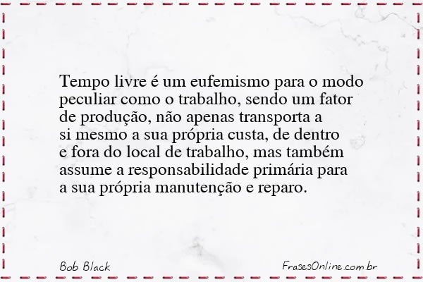 Frase de Bob Black