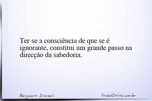 Frase de Benjamin Disraeli