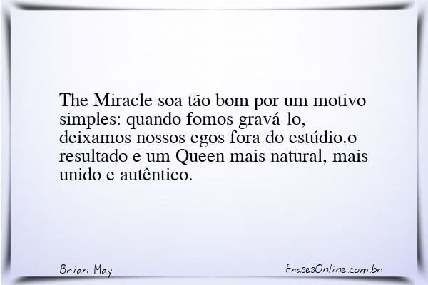 Frase de Brian May