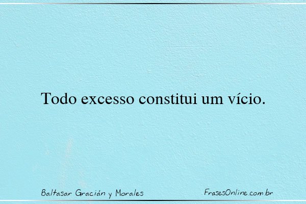 Frase de Baltasar Gracián y Morales