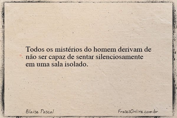 Frase de Blaise Pascal