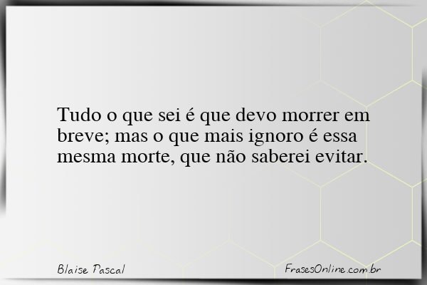 Frase de Blaise Pascal