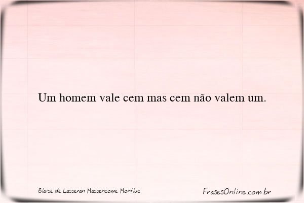 Frase de Blaise de Lasseran Massencome Montluc